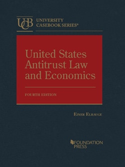 Elhauge s United States Antitrust Law and Economics 4th